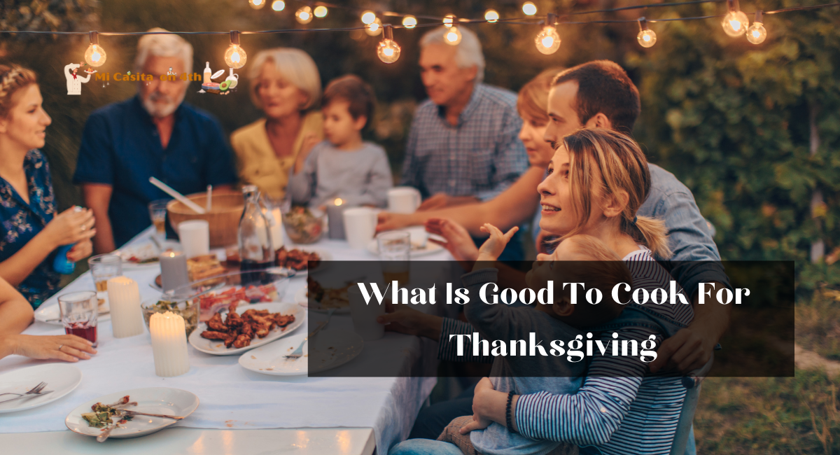 What Is Good To Cook For Thanksgiving